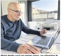 Michel Abadie a écrit son premier roman : Les colocataires de l'ombre.